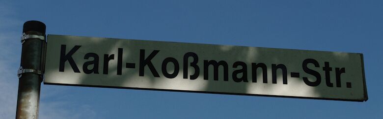 Straßenschild Karl-Koßmann-Straße